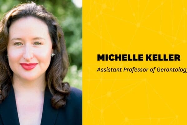 Portrait of Michelle Keller with her title beside it, Assistance Professor of Gerontology